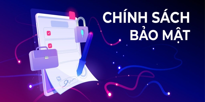 Chinh sách bảo vệ an toàn cho người tham gia